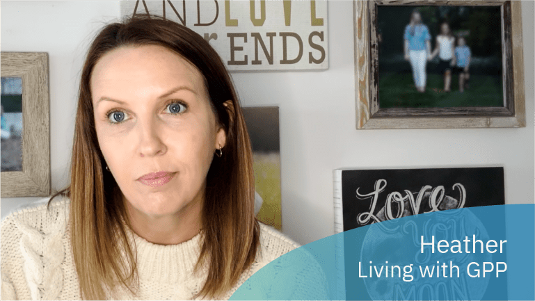 Heather, living with GPP, shares her story in a video about self-empowerment