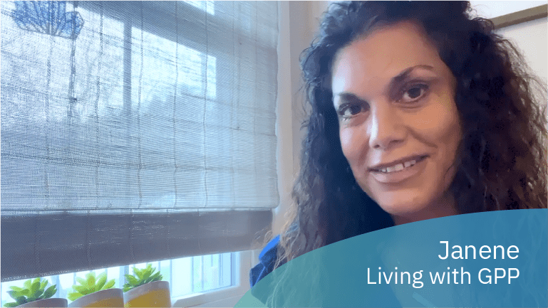 Janene, living with GPP, shares her story in a video about staying positive